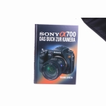 Sony Alpha 700: Das Buch zur Kamera (sehr gut)